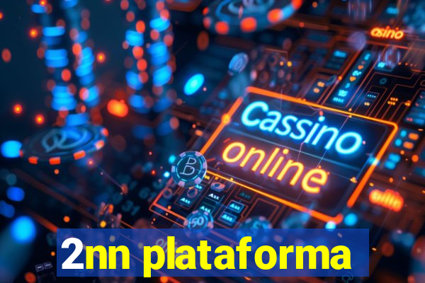 2nn plataforma